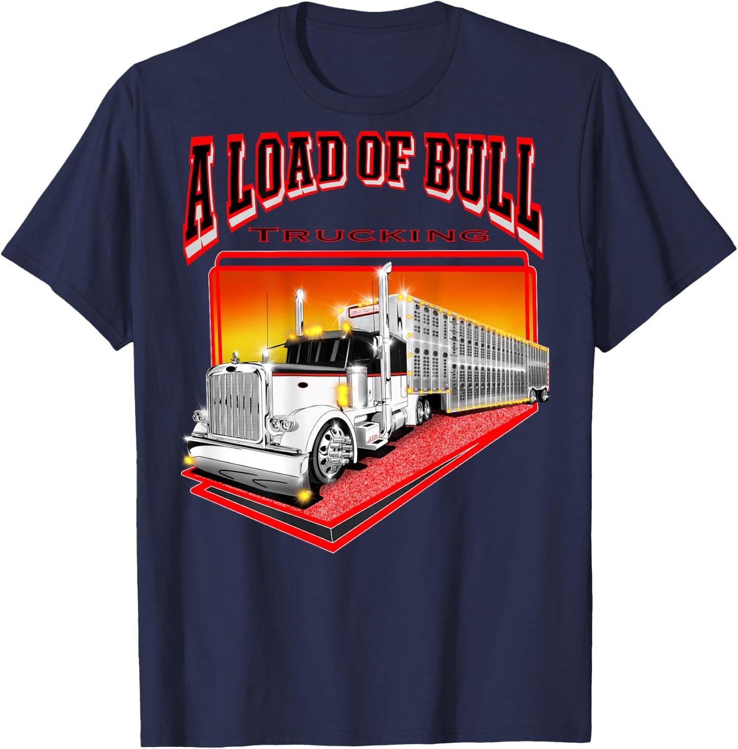 A Load Of Bull Trucking T-Shirt - T-Shirt | Navy