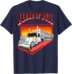 A Load Of Bull Trucking T-Shirt - T-Shirt | Navy