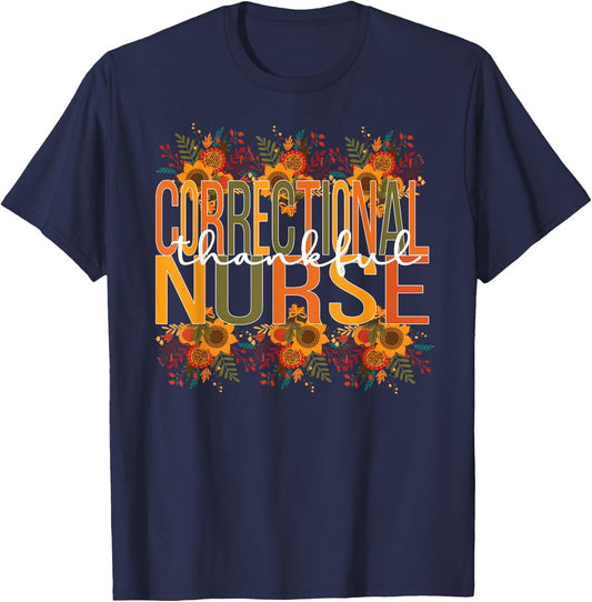 Thankful Correctional Nurse Thanksgiving Corrections Nursing T-Shirt - T-Shirt | Navy