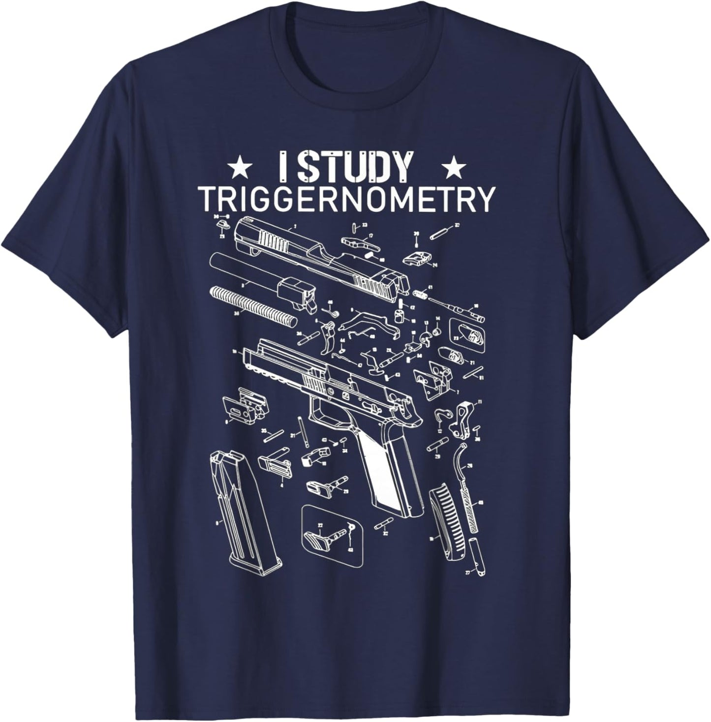I Study Triggernometry Shirt for Gun Education T-Shirt - T-Shirt | Navy
