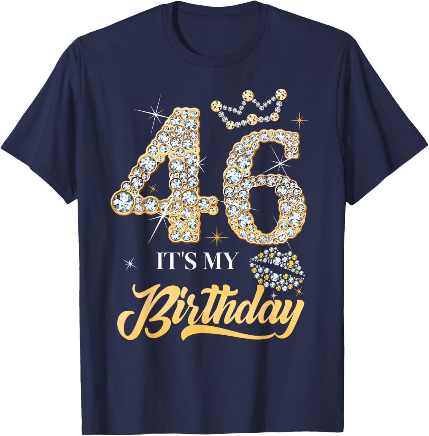 It's My 46th Birthday Diamond Shoes 46 Years Old Women T-Shirt - T-Shirt | Navy