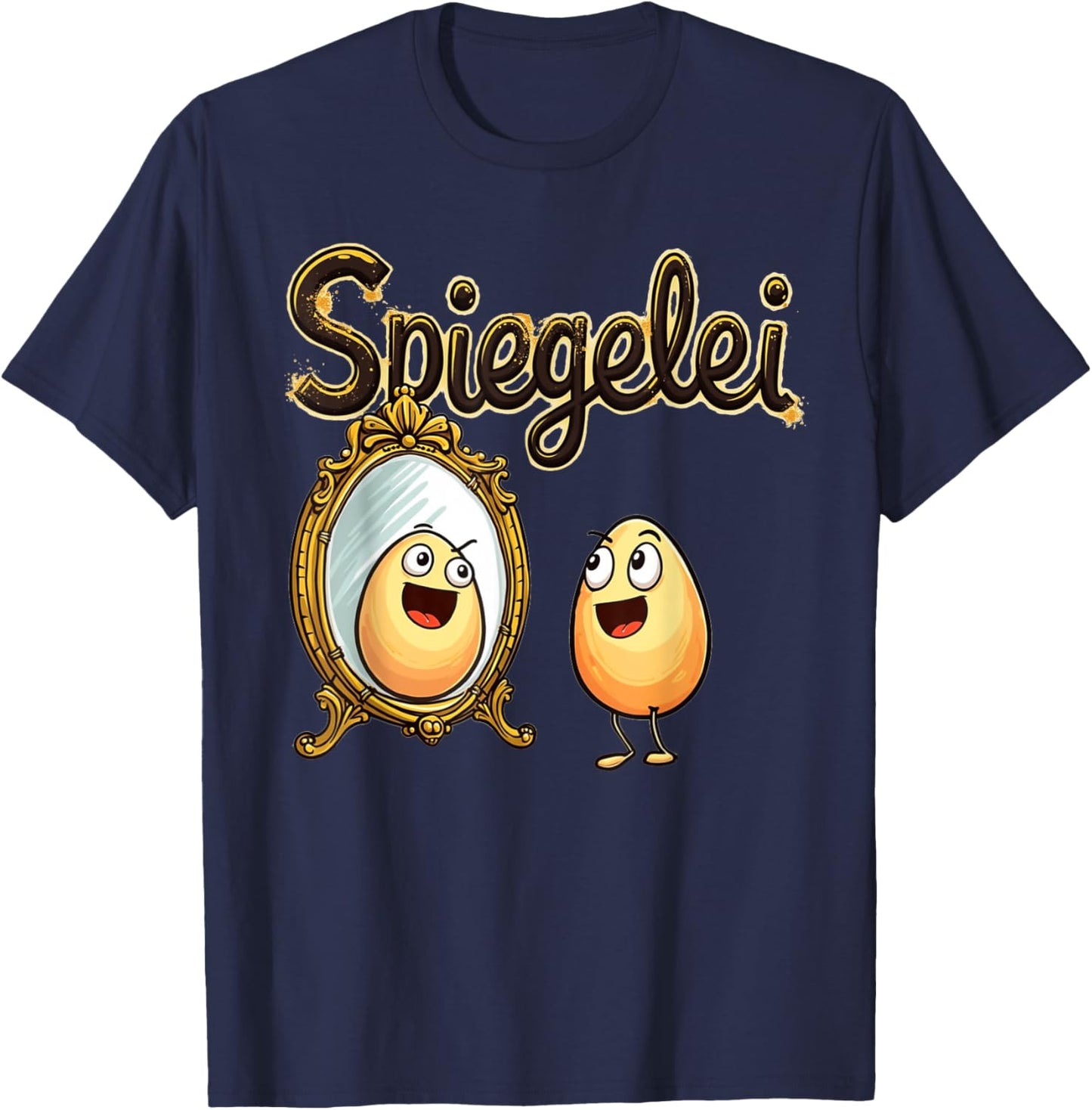 Spiegelei | Lustiger Wortwitz Ei im Spiegel = Spiegelei T-Shirt - T-Shirt | Navy