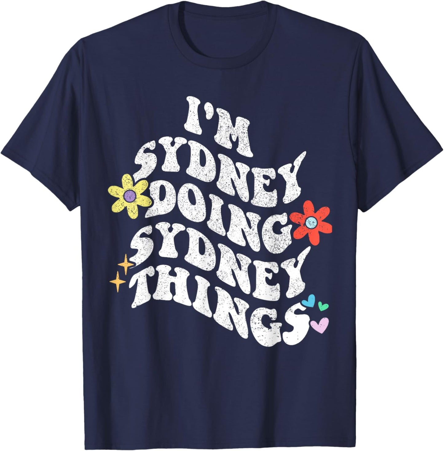 Retro Groovy Im SYDNEY Doing SYDNEY Things Funny Mother's T-Shirt - T-Shirt | Navy