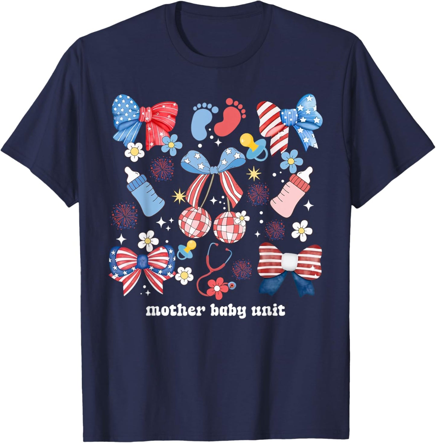 Mother Baby Nurse 4th Of July Postpartum Nursing Coquette Women Men T-Shirt - T-Shirt | Navy