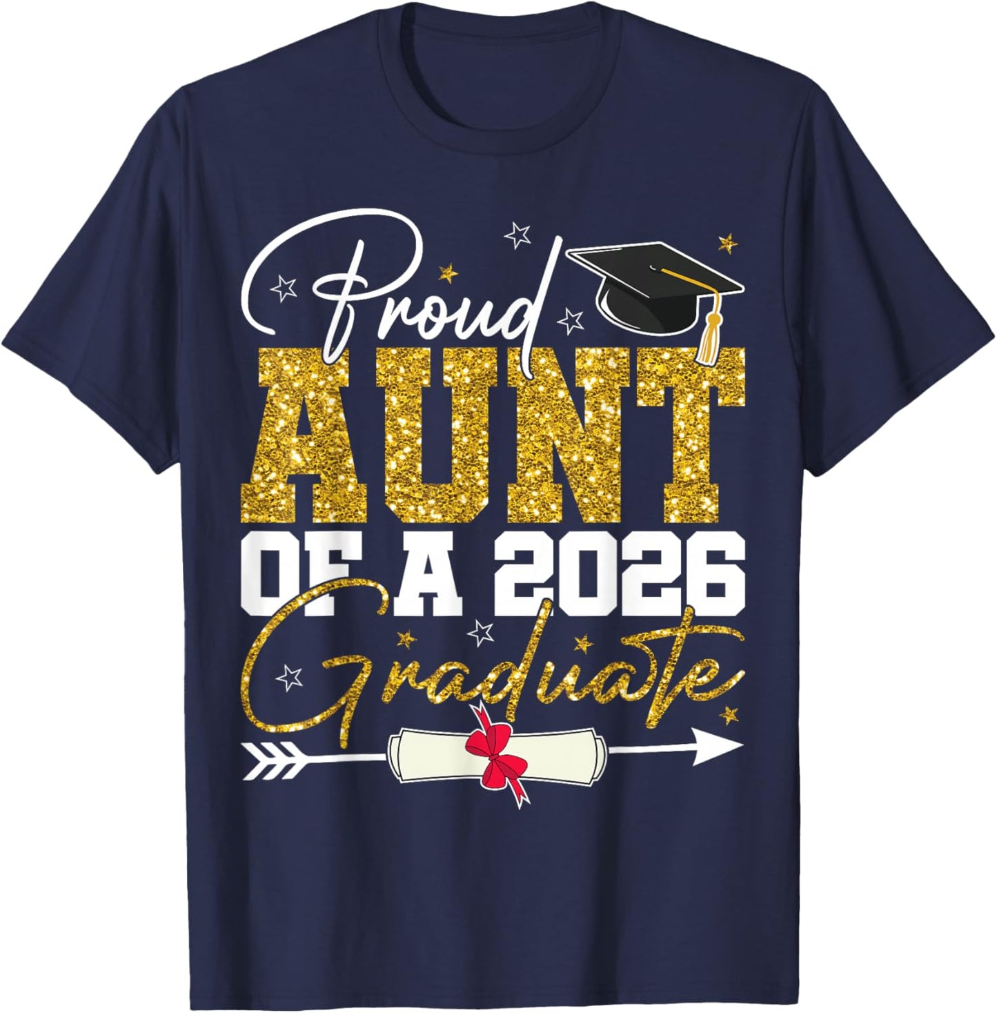 Proud Aunt of A Senior 2026 Graduate Family Graduation 2026 T-Shirt - T-Shirt | Navy