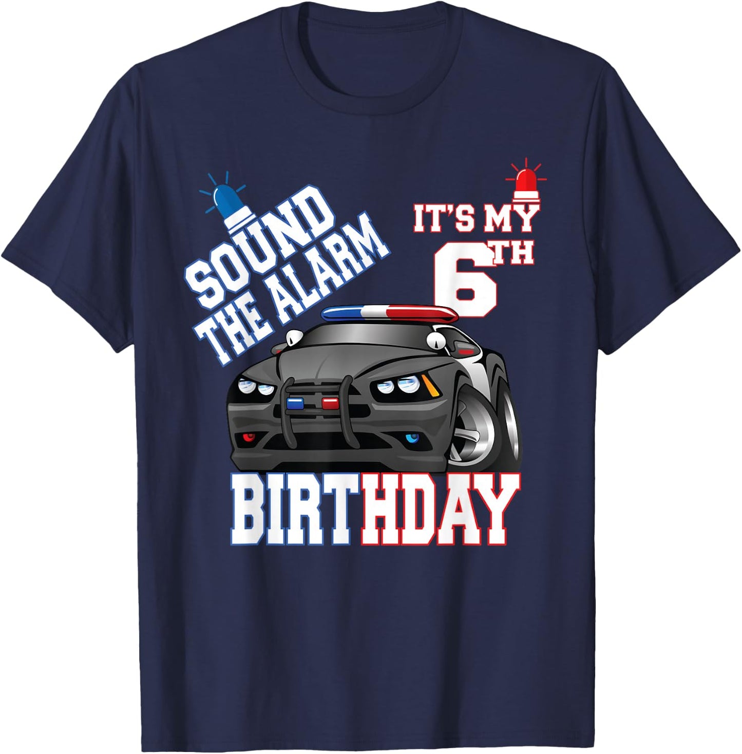 Sound The Alarm It's My 6th Birthday 6 Years Old Policeman T-Shirt - T-Shirt | Navy