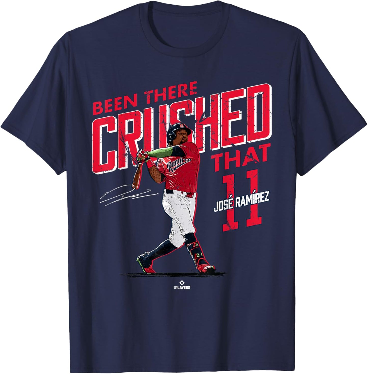Been There Crushed That Jose Ramirez Cleveland Baseball T-Shirt - T-Shirt | Navy