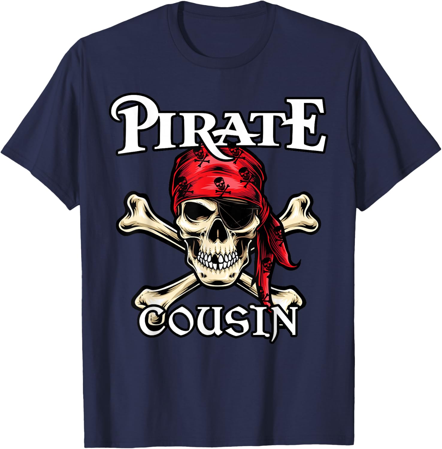 Pirate COUSIN Family Member COUSINS T-Shirt - T-Shirt | Navy