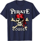 Pirate COUSIN Family Member COUSINS T-Shirt - T-Shirt | Navy