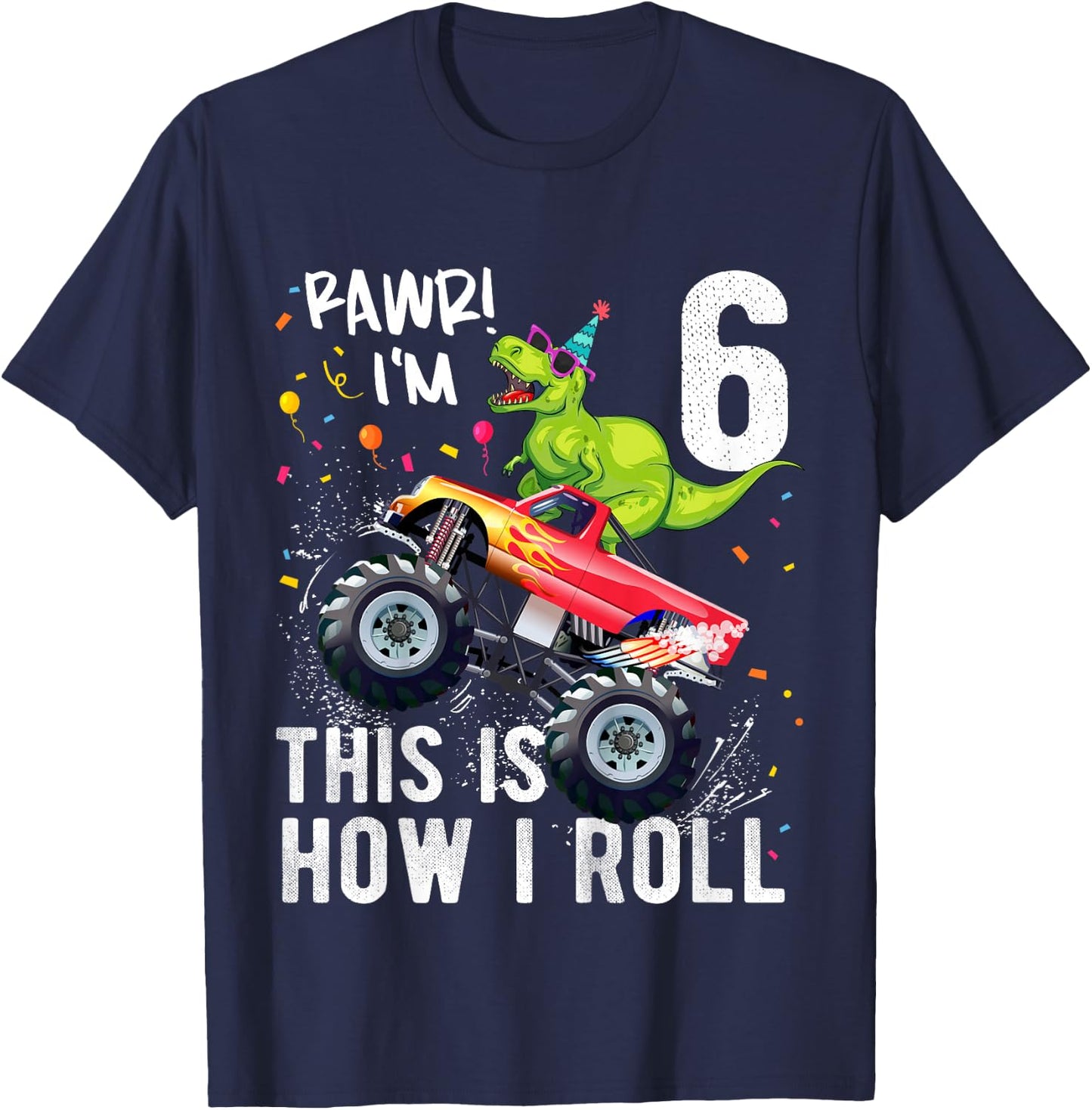 Kids T Rex Dinosaur Monster Truck 6th Birthday Boys and Girls T-Shirt - T-Shirt | Navy