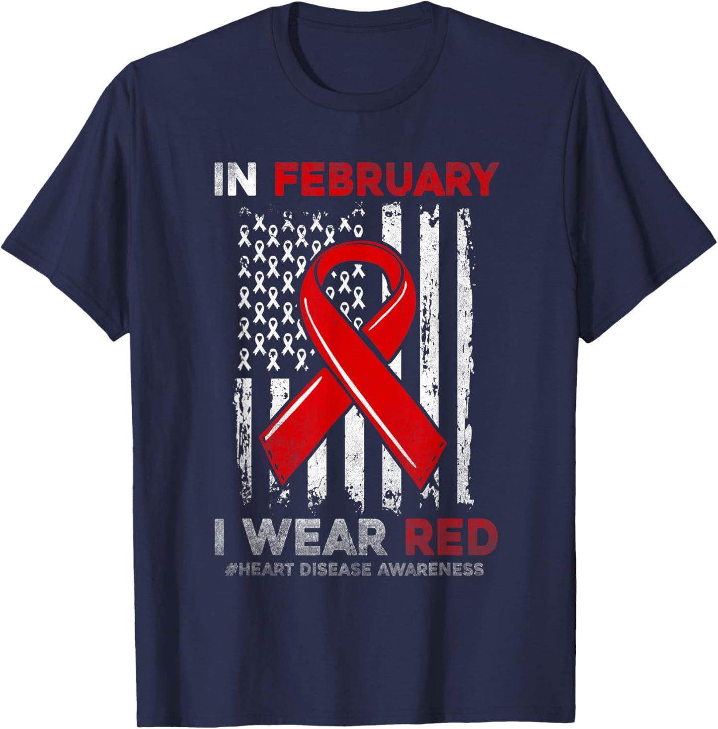 In February I Wear Red USA Flag Heart Disease Awareness CHD T-Shirt - T-Shirt | Navy