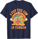 I Put Fun in Fungus Funny Retro Mushrooms and Rainbows T-Shirt - T-Shirt | Navy
