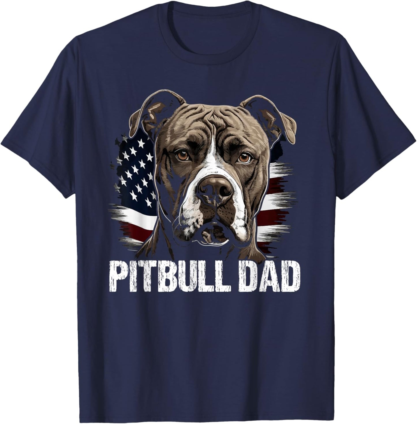 Best Pitbull Dad American Flag | Pitbull T-Shirt - T-Shirt | Navy