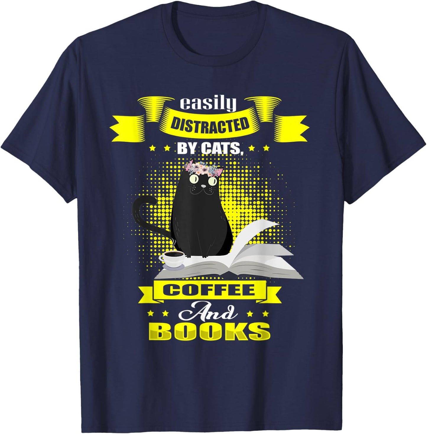 Easily Distracted by Cats Coffee Books Vintage Kitten T-Shirt - T-Shirt | Navy
