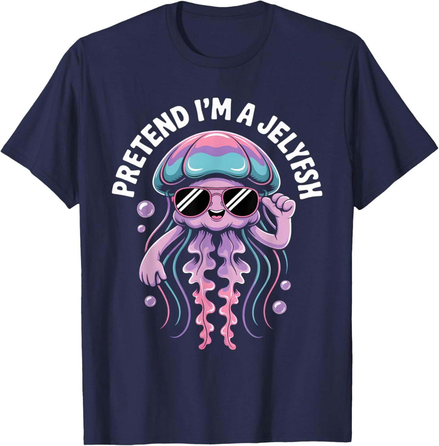 Pretend I'm A Jellyfish Cute Sea Animal Jellyfish Lover Girl T-Shirt - T-Shirt | Navy