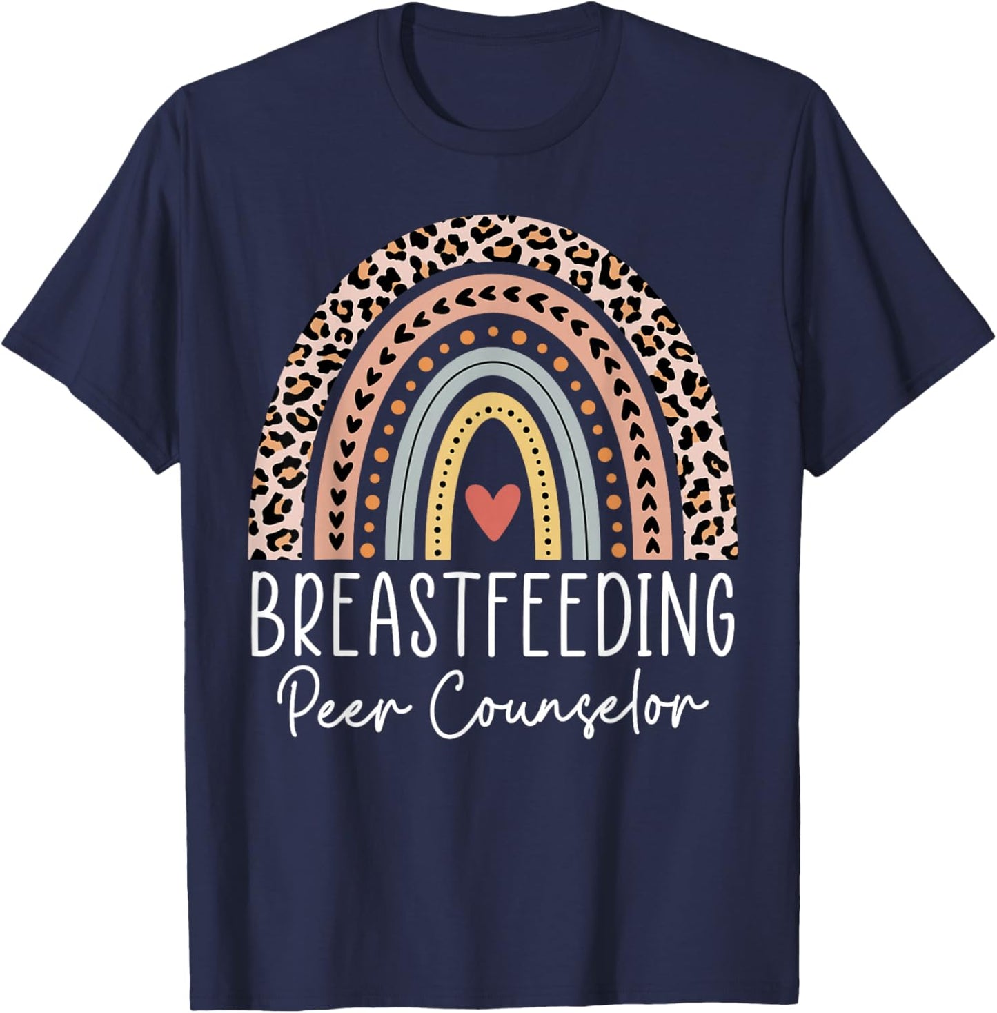 Cute Breastfeeding Peer Counselor Rainbow Breastfeeding Week T-Shirt - T-Shirt | Navy