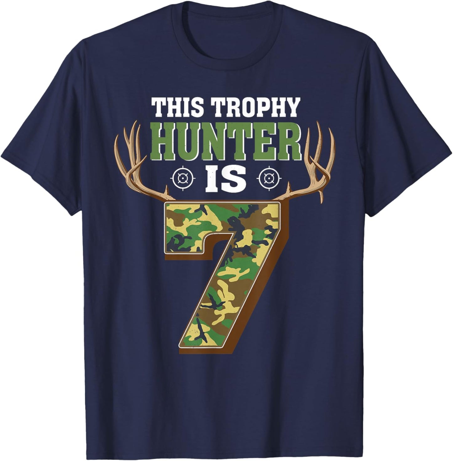 7 Year Old Hunting 7th Birthday Party Deer Hunter T-Shirt - T-Shirt | Navy