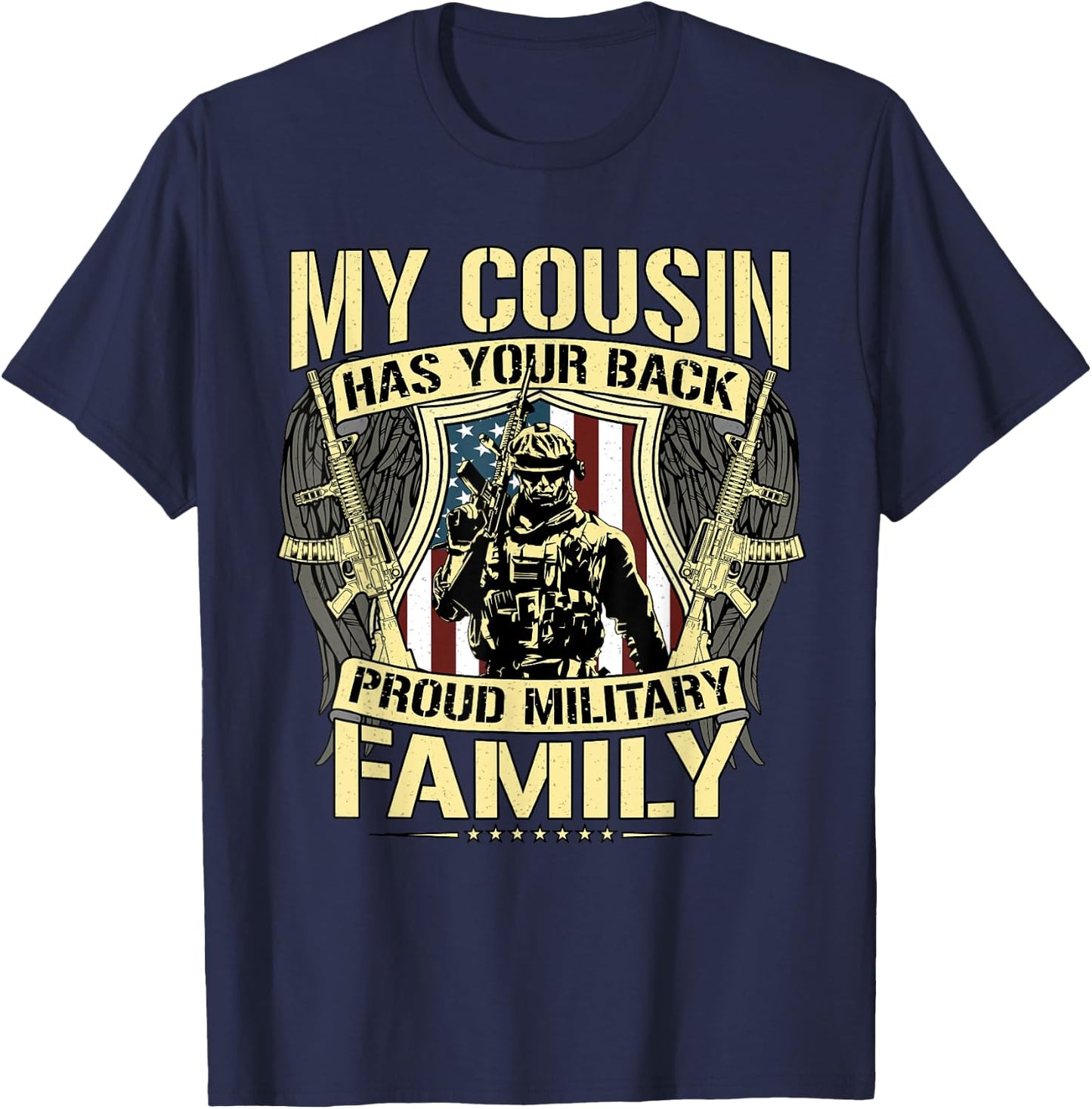 My Cousin Has Your Back Proud Military Family Army Relative T-Shirt - T-Shirt | Navy
