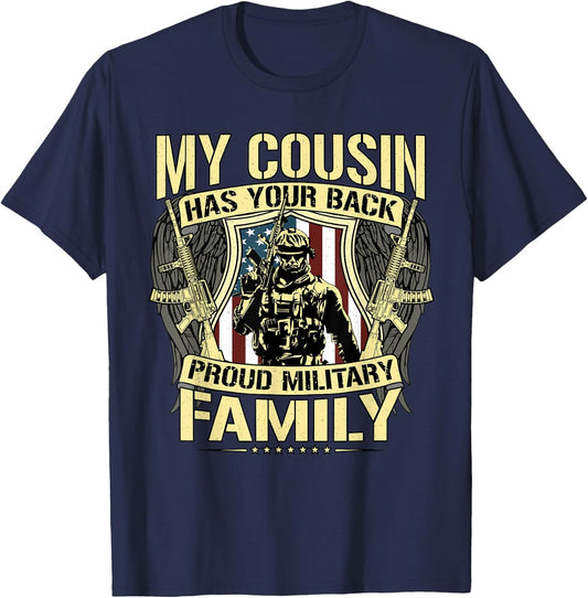 My Cousin Has Your Back Proud Military Family Army Relative T-Shirt - T-Shirt | Navy