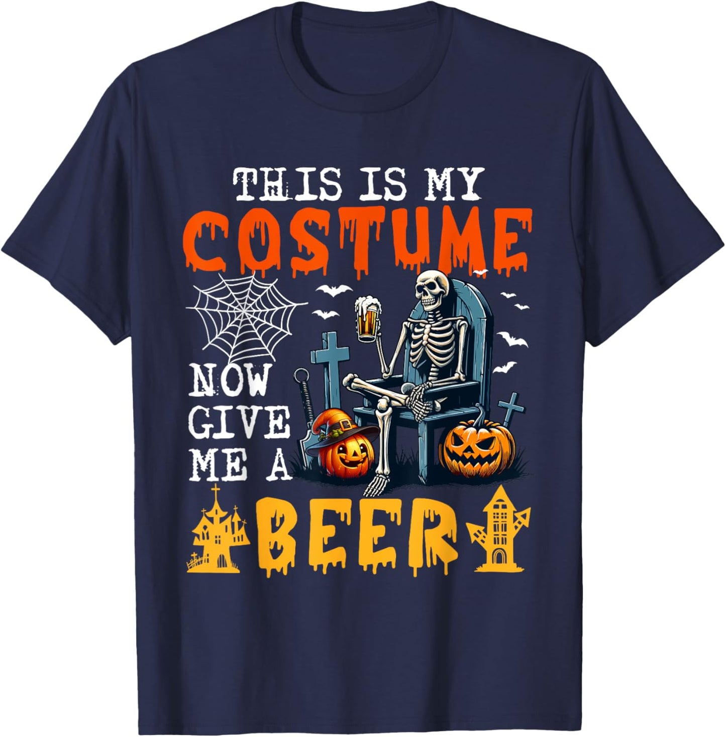 My Costume Now Give Me A Beer Halloween Skeleton Drinking T-Shirt - T-Shirt | Navy