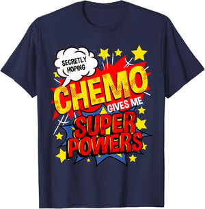 Secretly Hoping Chemo Gives Me Superpowers Breast Cancer T-Shirt - T-Shirt | Navy