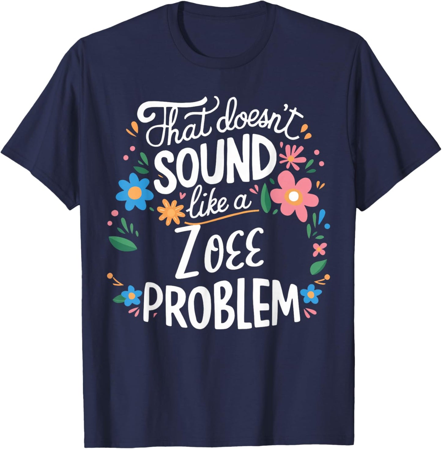 Zoee Personalized Cute Girls Zoee Name T-Shirt - T-Shirt | Navy