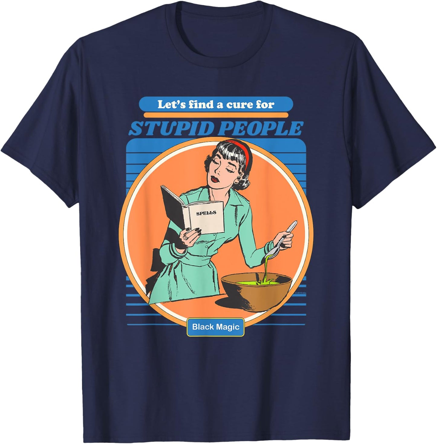 Vintage Aesthetic Funny Let's Find a Cure for Stupid People T-Shirt - T-Shirt | Navy