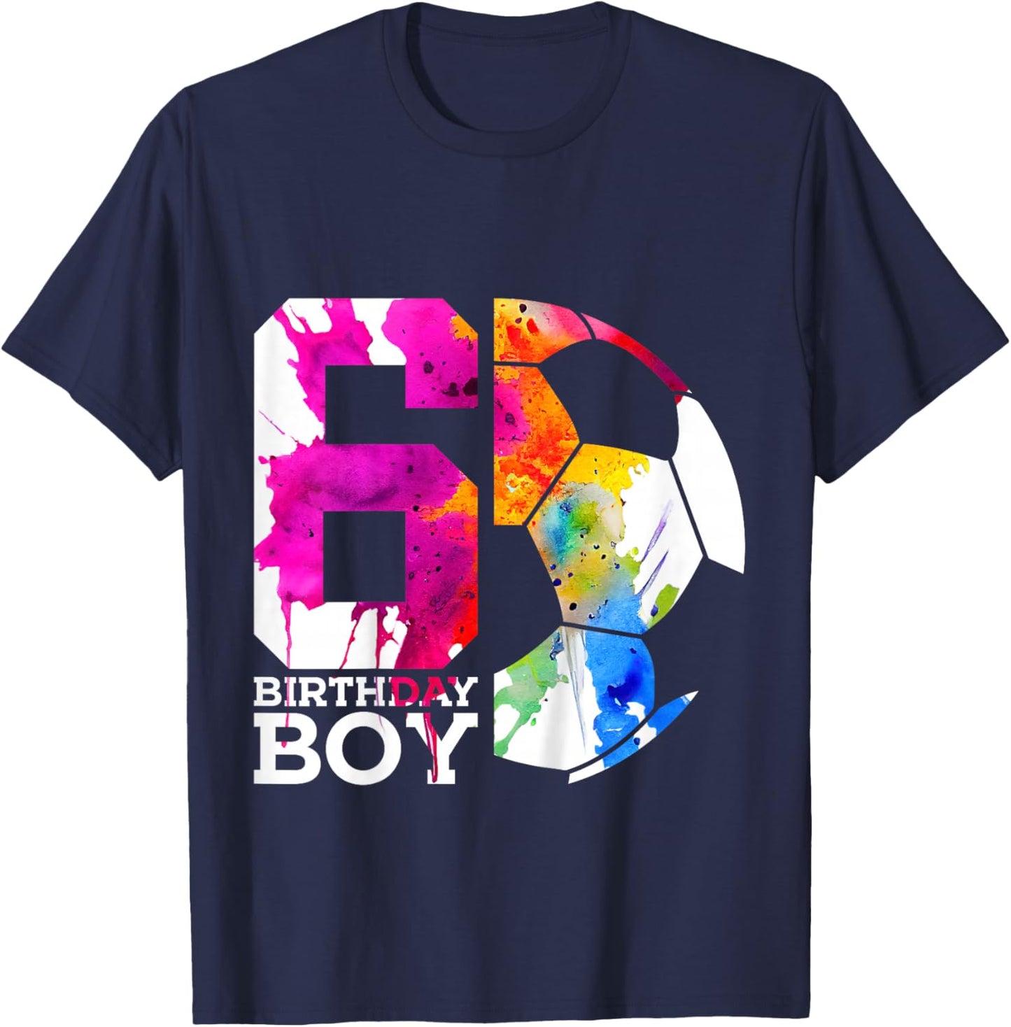 6 Birthday Boy Soccer 6th Birthday T-Shirt - T-Shirt | Navy