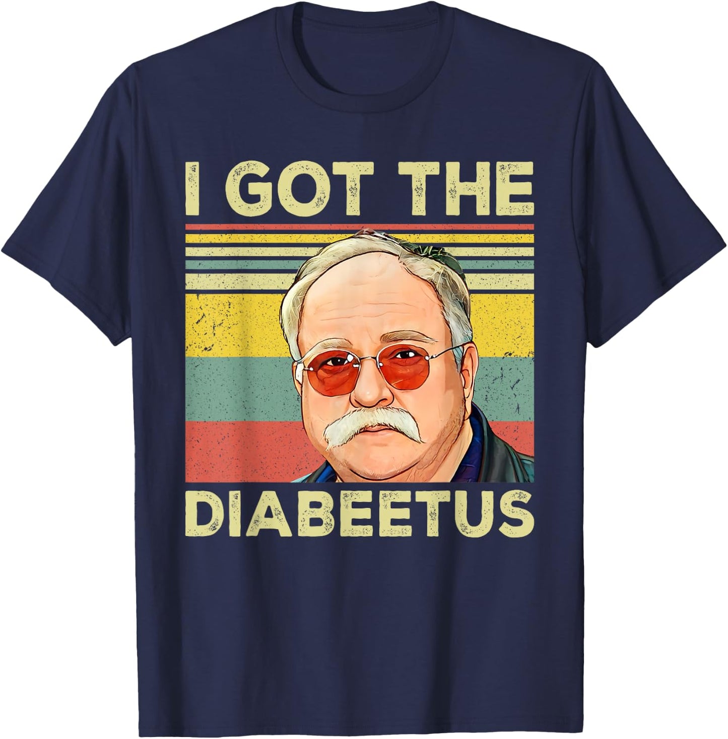 Retro I Got The Diabeetus Funny Pancreas Diabetes Awareness T-Shirt - T-Shirt | Navy
