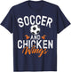 Soccer and Chicken Wings T-Shirt - T-Shirt | Navy
