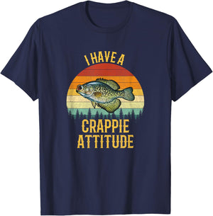 I Have a Crappie Attitude, Crappie Fishing T-Shirt - T-Shirt | Navy