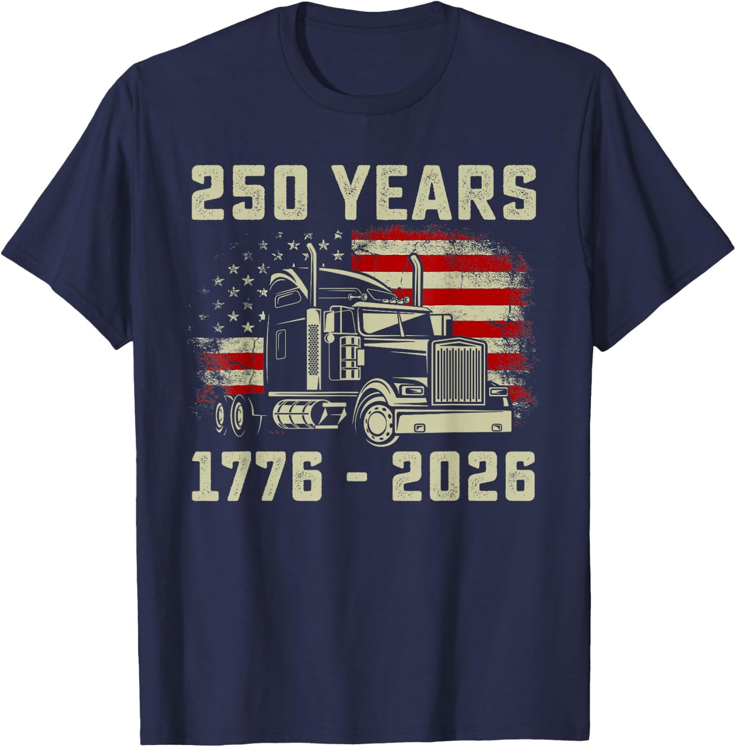 250 Years America 1776-2026 250th USA Flag Patriotic Trucker T-Shirt - T-Shirt | Navy
