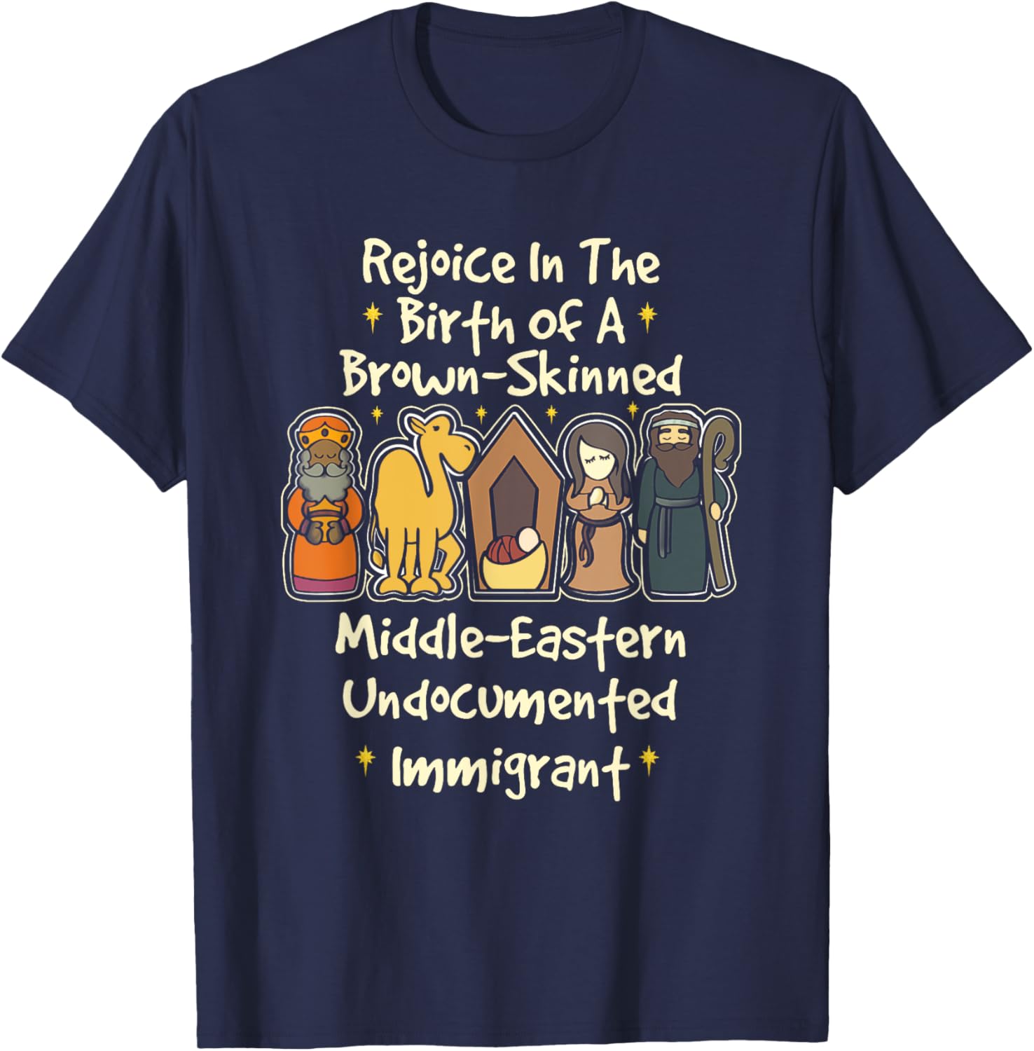 Rejoice In The Birth Of A Brown Skinned Middle Eastern Faith T-Shirt - T-Shirt | Navy