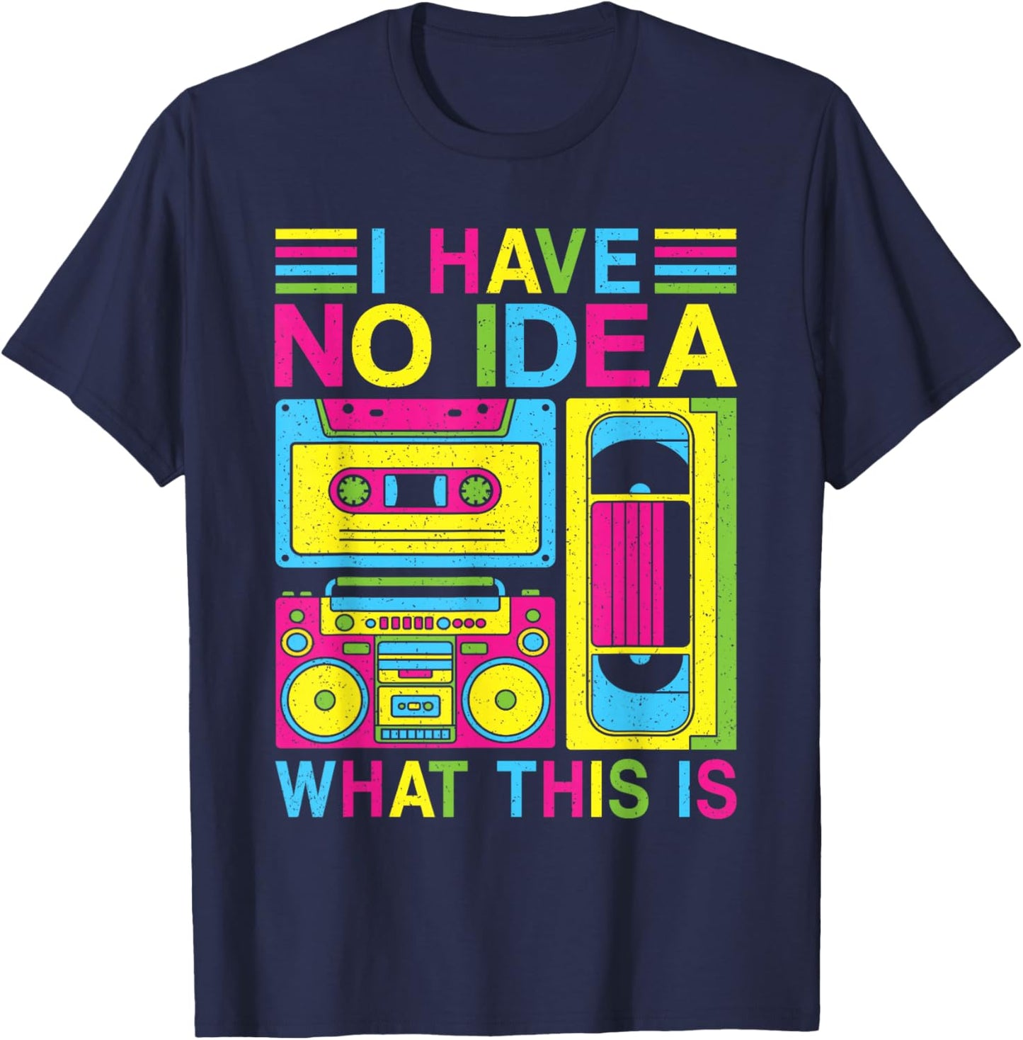 I Have No Idea What This Is 80s 90s Outfit Boys Girls Kids T-Shirt - T-Shirt | Navy