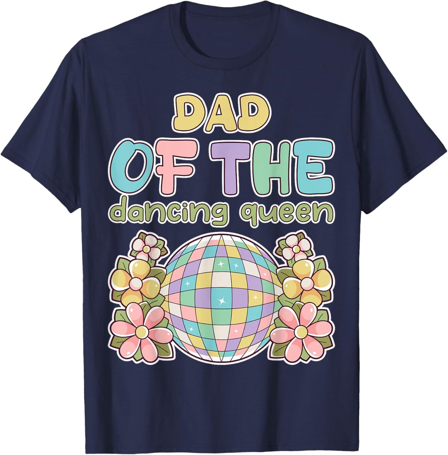 Dad of the Dance Queen Retro 17th Birthday Family Party T-Shirt - T-Shirt | Navy