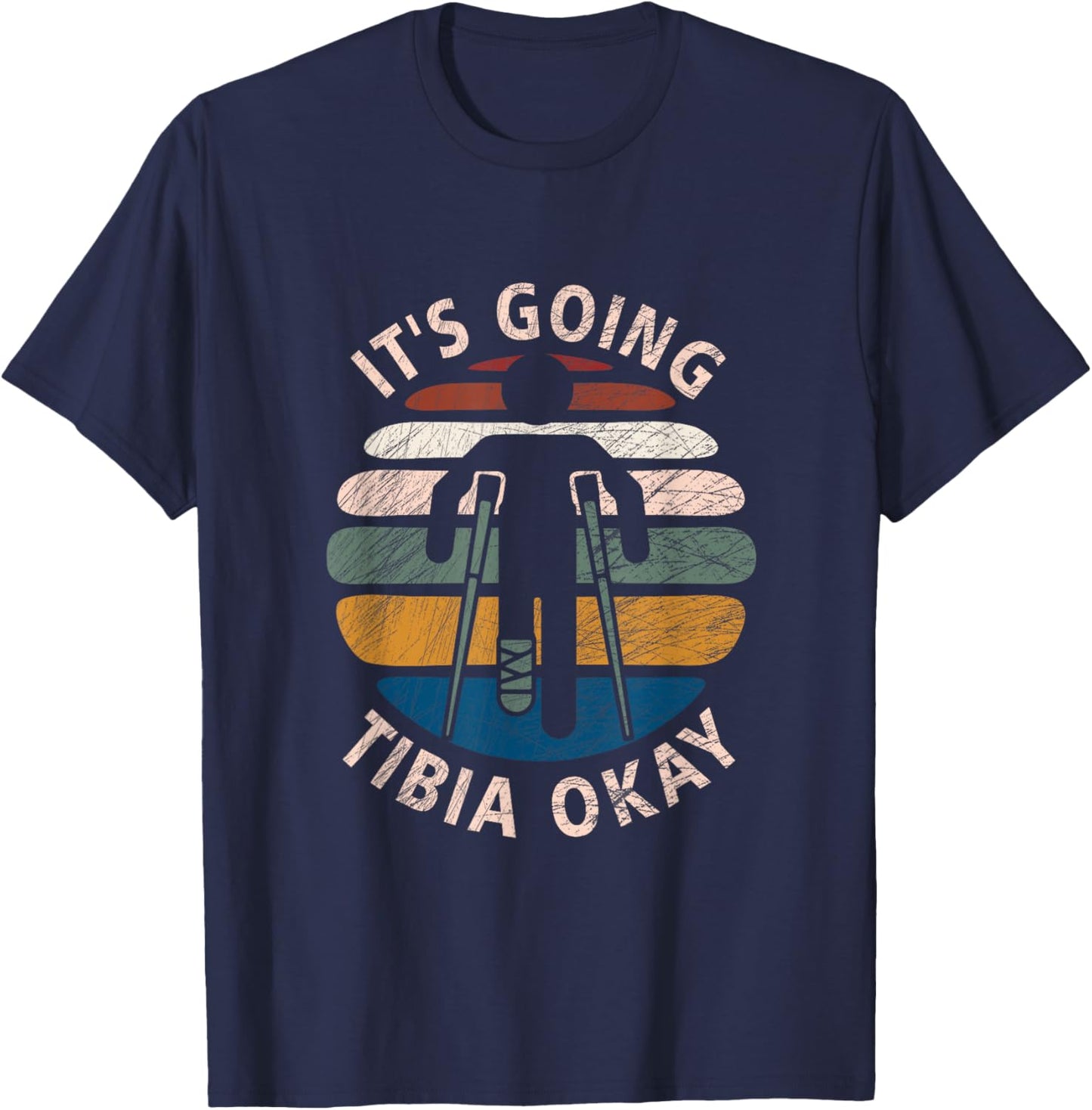 Vintage Broken Leg It's Going Tibia Okay Funny Get Well Soon T-Shirt - T-Shirt | Navy