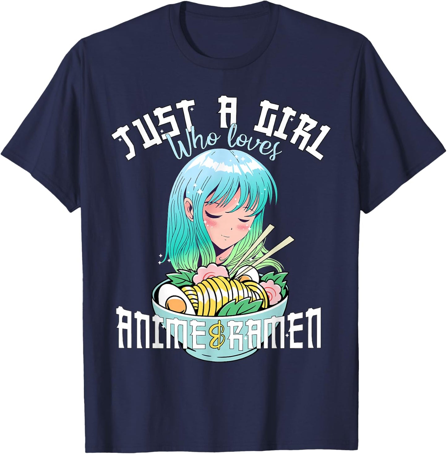 Anime Girl Shirt Just a Girl Who Loves Anime and Ramen T-Shirt - T-Shirt | Navy