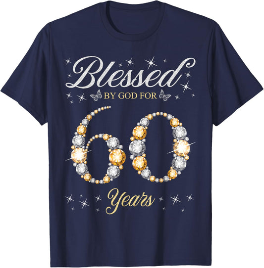 Blessed By God For 60 Years Old 60th Birthday Party T-Shirt - T-Shirt | Navy