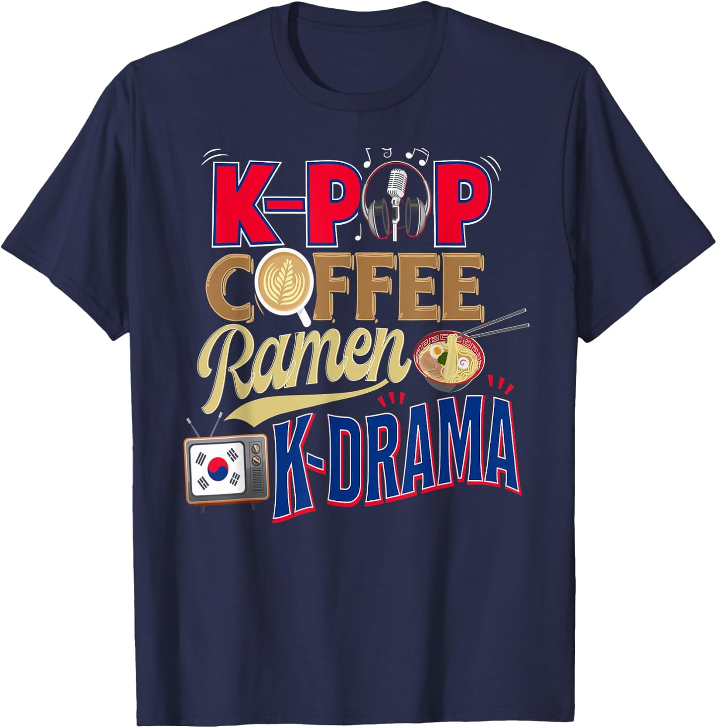 K-pop Merchandise Gift K-Drama Shirt Kpop Coffee Ramen T-Shirt - T-Shirt | Navy