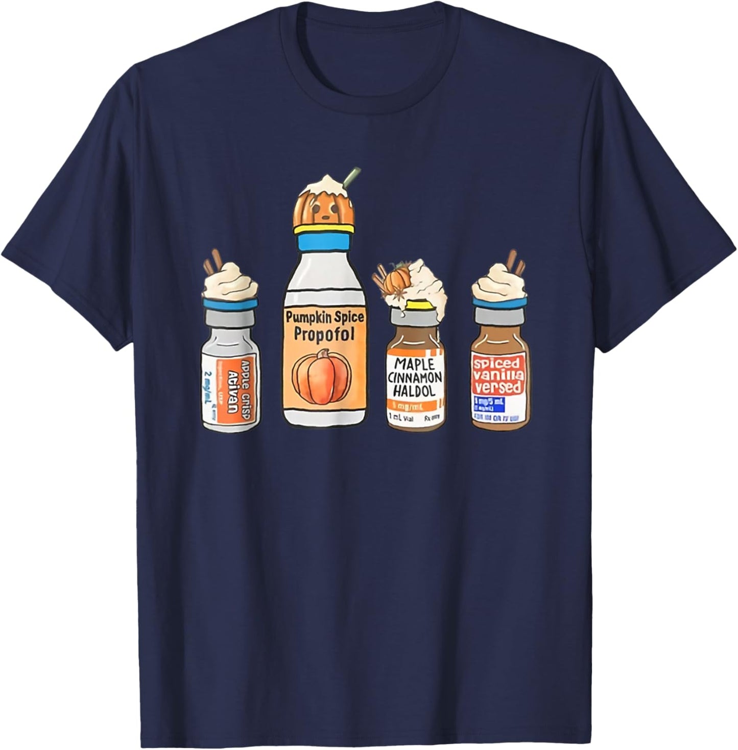 Pumpkin Spice Propofol Cute Halloween Nurse ER ED ICU RN T-Shirt - T-Shirt | Navy