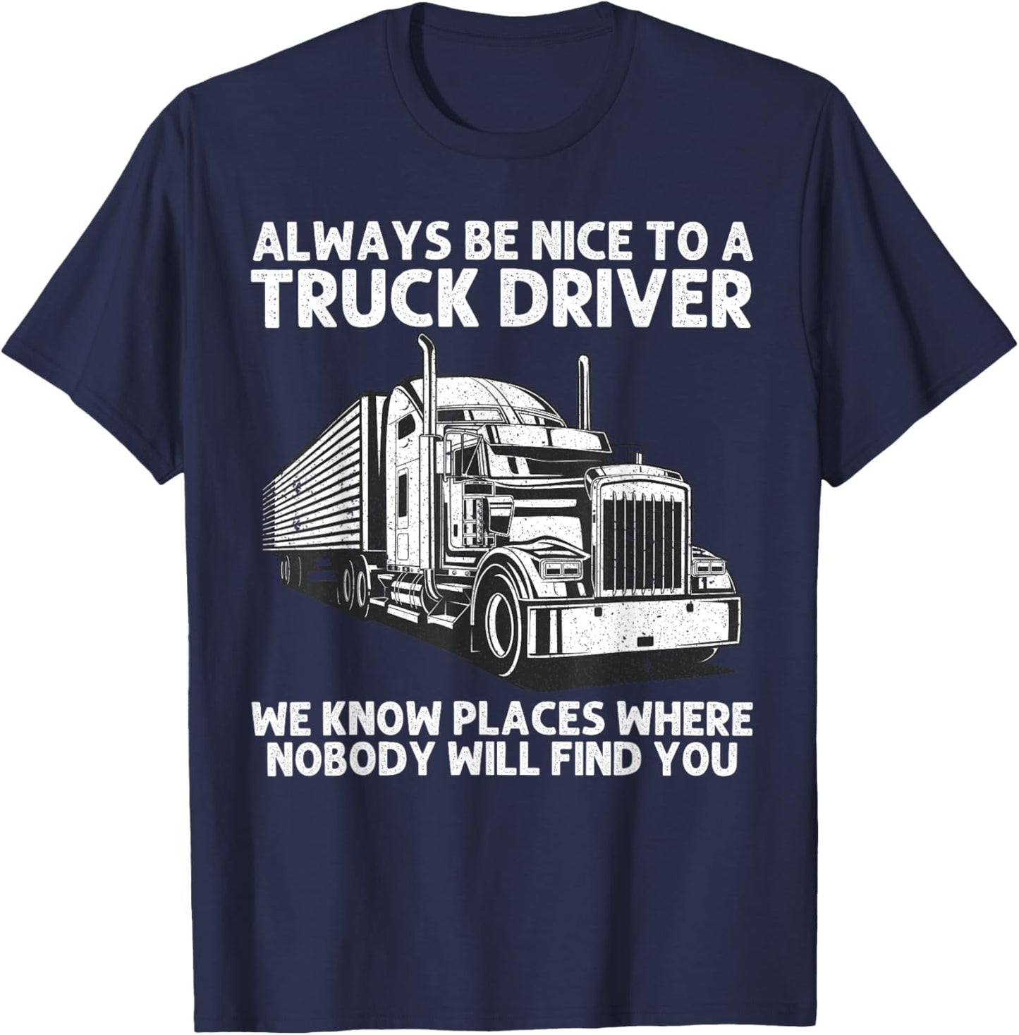 Best Truck Driver Art Dad Women Trucking CDL Trucker T-Shirt - T-Shirt | Navy