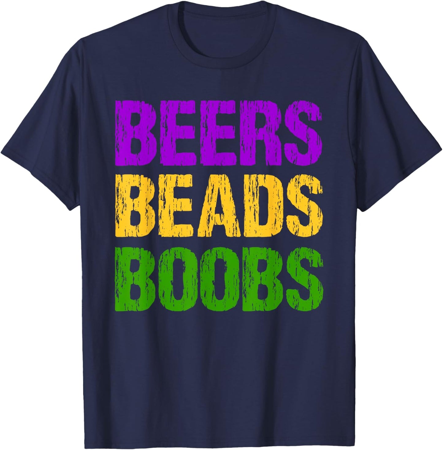 Funny Mardi Gras Beers Beads Boobs Fun New Orleans Gift T-Shirt - T-Shirt | Navy