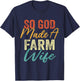 So God Made A Farm Wife - Funny Farm Farming Farmer Vintage T-Shirt - T-Shirt | Navy
