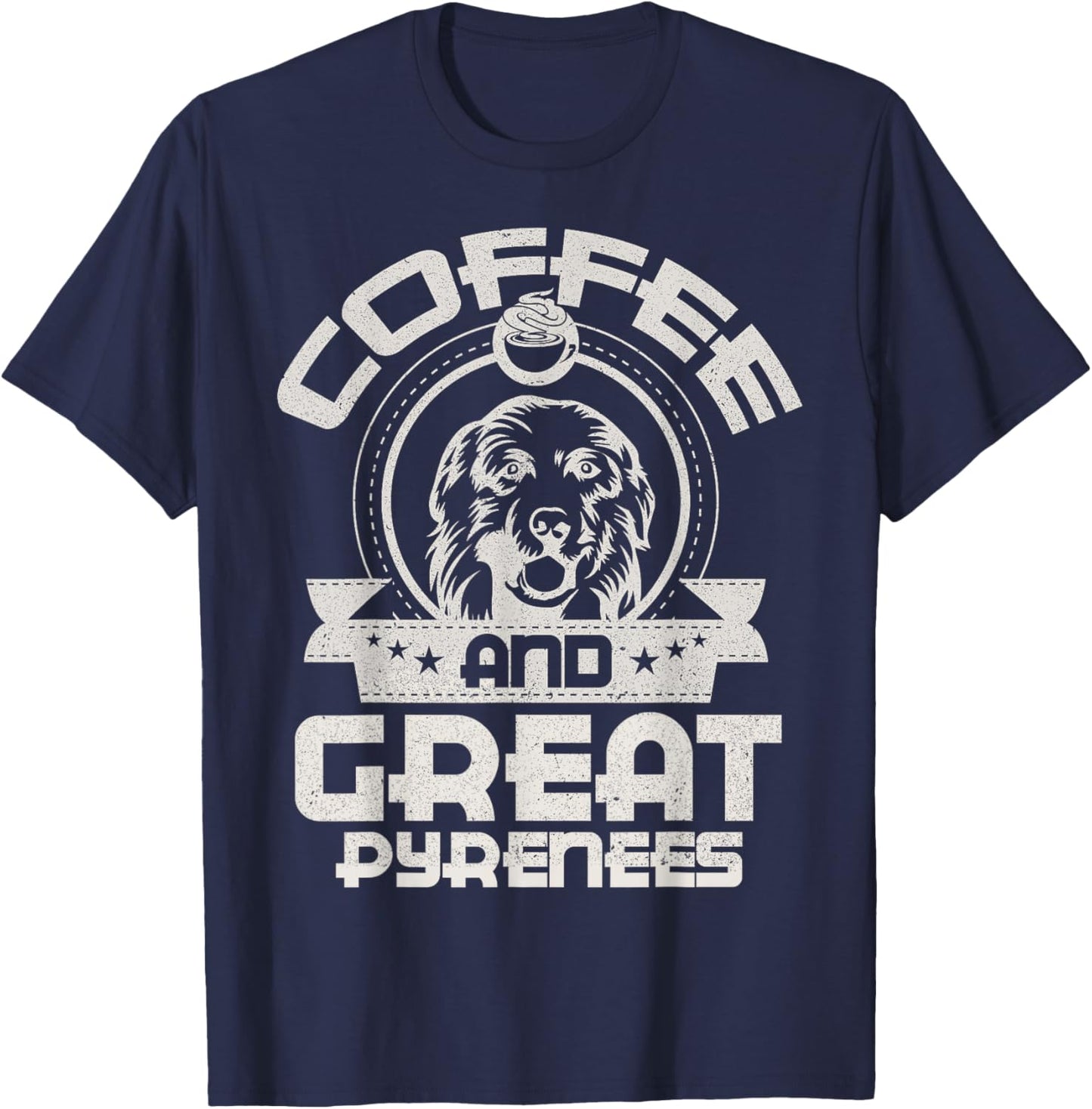 Coffee And Great Pyrenees Coffee Drinking Dog Owner Lover T-Shirt - T-Shirt | Navy