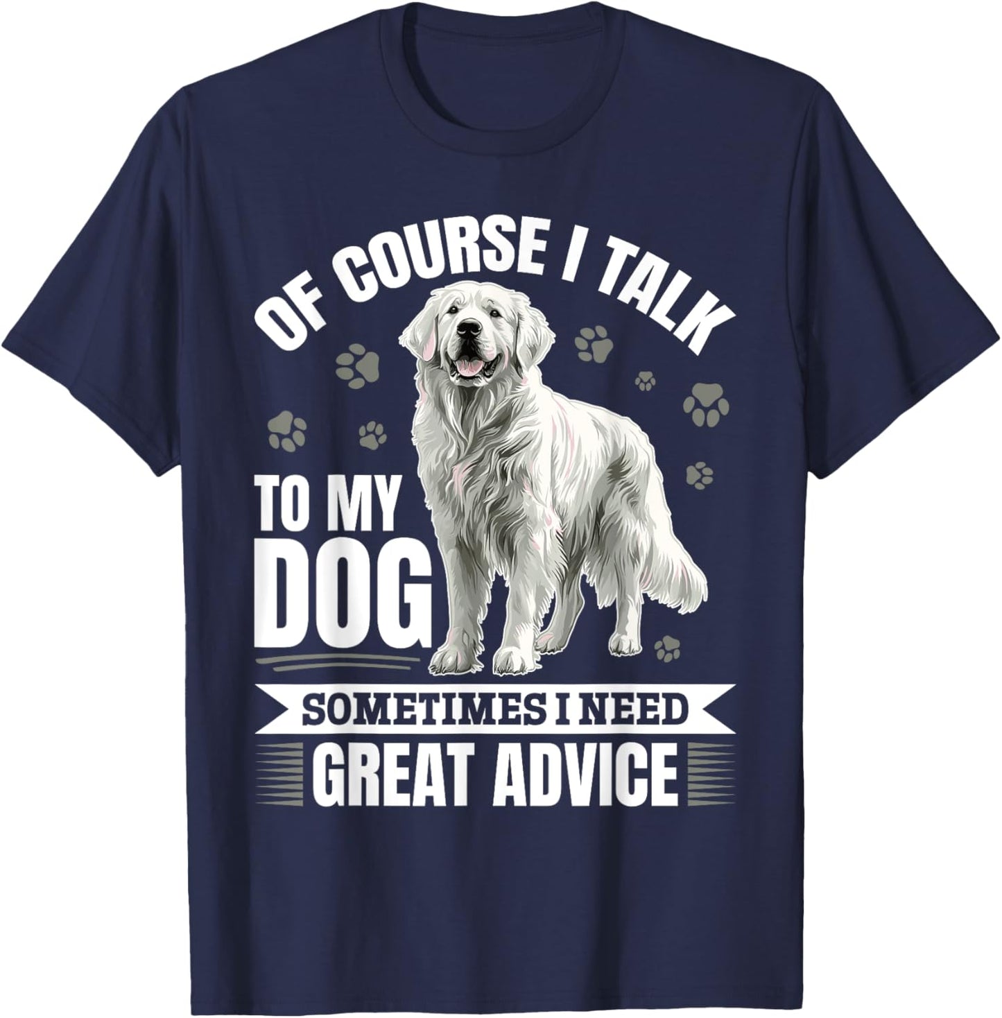 Great Pyrenees Dog Owner T-Shirt - T-Shirt | Navy