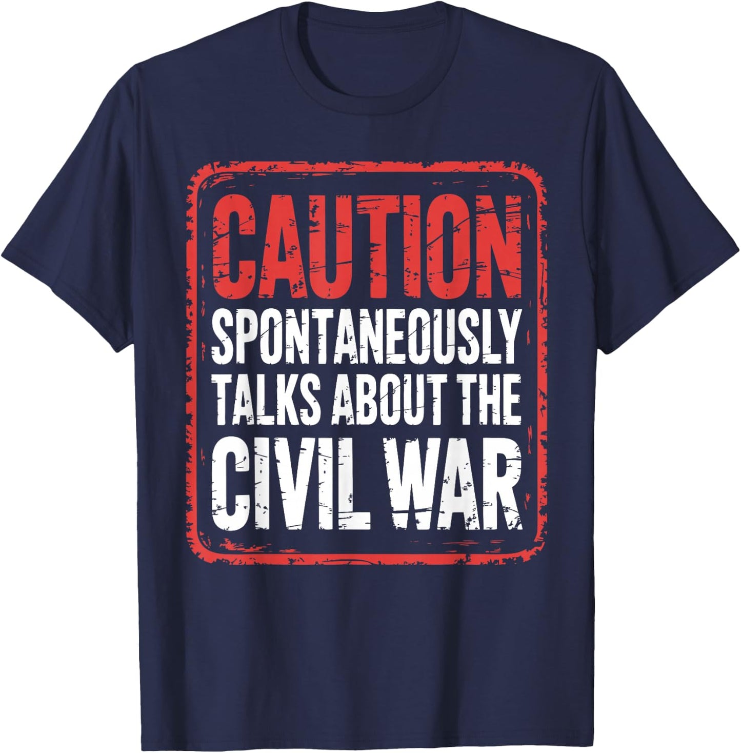 Funny Civil War Enthusiast T-Shirt - T-Shirt | Navy