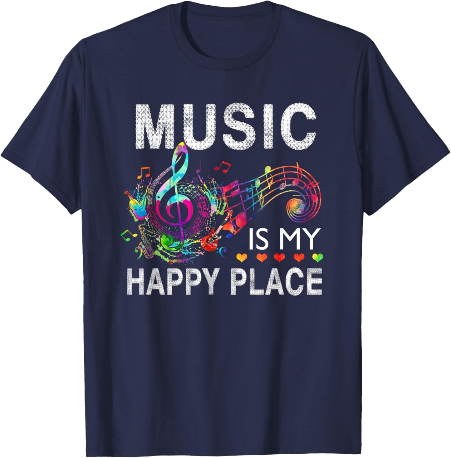 Music Is My Happy Place Inspiring Music Novelty Gifts Music T-Shirt - T-Shirt | Navy