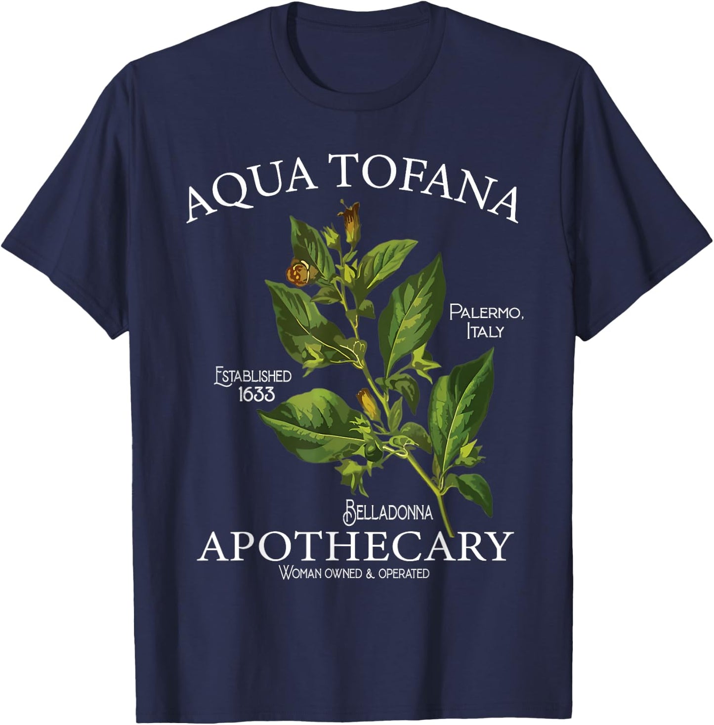Funny Belladonna Feminist Aqua Tofana Apothecary Black Vintage Classic Floral Botany True Crime , -Adults, Short Sleeve, , Small T-Shirt - T-Shirt | Navy
