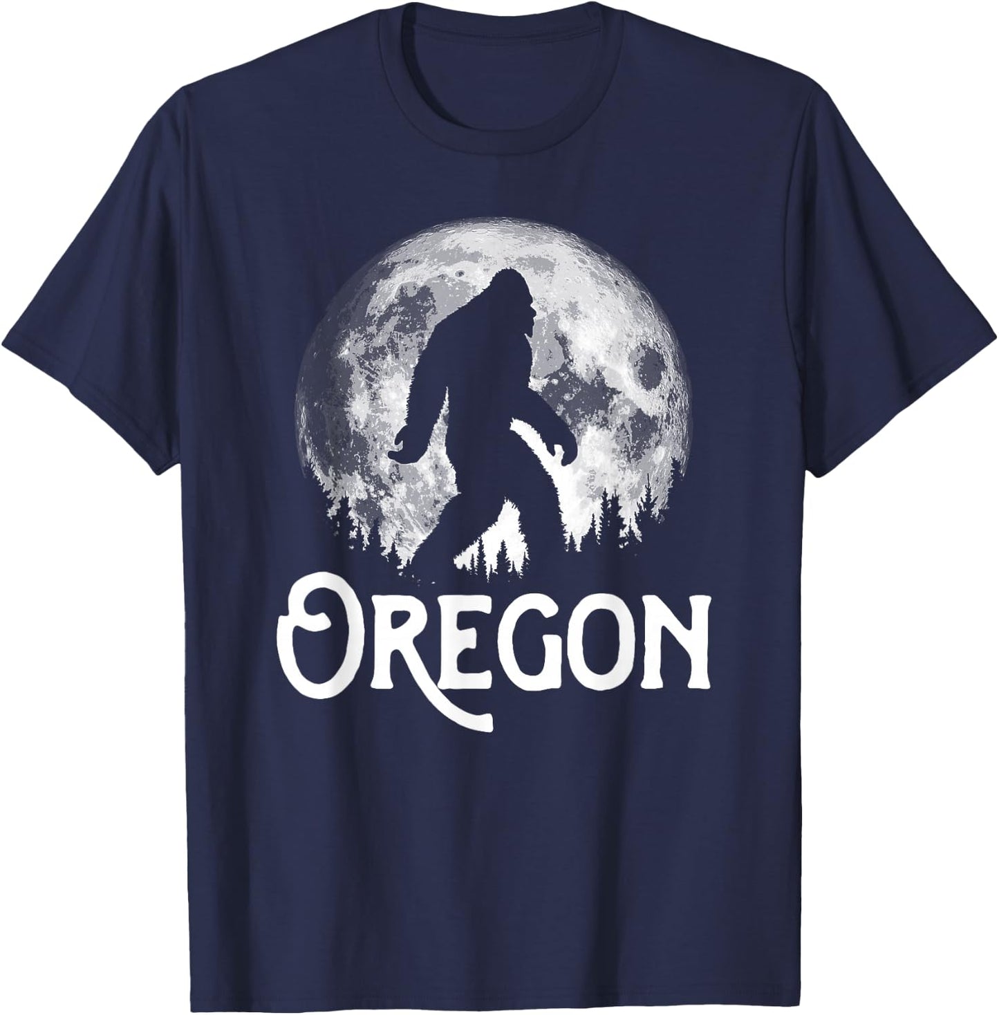 Oregon Bigfoot at Night! Cool Full Moon & Trees Sasquatch T-Shirt - T-Shirt | Navy