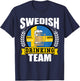 Swedish Drinking Team Funny Sweden Flag Beer Party Gift T-Shirt - T-Shirt | Navy